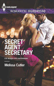 Title: Secret Agent Secretary (Harlequin Romantic Suspense Series #1786), Author: Melissa Cutler