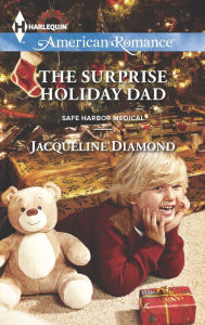 Title: The Surprise Holiday Dad (Harlequin American Romance Series #1483), Author: Jacqueline Diamond