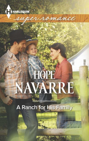 A Ranch for His Family (Harlequin Super Romance Series #1897)