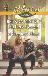 Read books free no download His Little Cowgirl and A Cowboy's Heart  by Brenda Minton