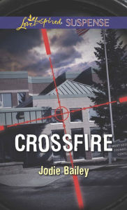 Title: Crossfire, Author: Jodie Bailey