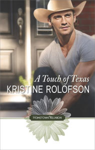 Title: A TOUCH OF TEXAS, Author: Kristine Rolofson