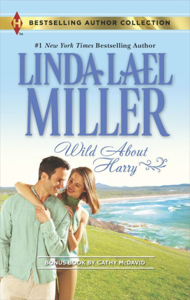 Wild About Harry (Harlequin Bestselling Author Series)
