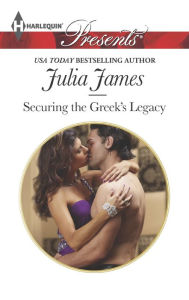 Title: Securing the Greek's Legacy, Author: Julia James