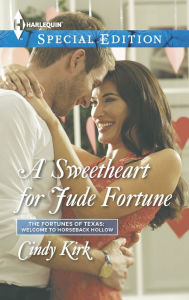 Title: A Sweetheart for Jude Fortune, Author: Cindy Kirk