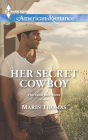 Her Secret Cowboy (Harlequin American Romance Series #1486)