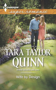 Title: Wife by Design (Harlequin Super Romance Series #1906), Author: Tara Taylor Quinn