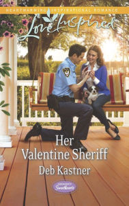 Title: Her Valentine Sheriff, Author: Deb Kastner