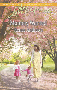 Public domain book for download Mommy Wanted by Renee Andrews 9781460326121 iBook FB2