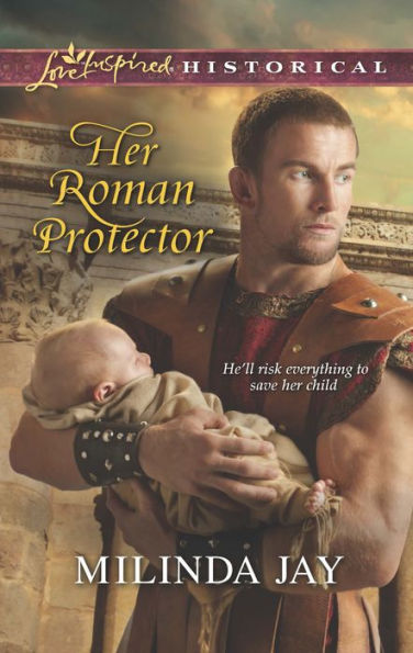 Her Roman Protector (Love Inspired Historical Series)