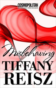 Title: Misbehaving, Author: Tiffany Reisz