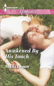 Title: Awakened By His Touch (Harlequin Romance Series #4418), Author: Nikki Logan