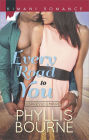 Every Road to You (Harlequin Kimani Romance Series #370)