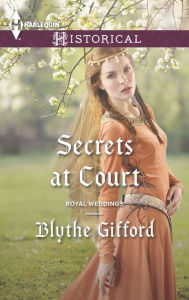 Title: Secrets at Court, Author: Blythe Gifford