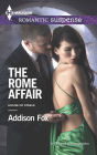 The Rome Affair (Harlequin Romantic Suspense Series #1793)