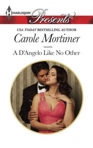 Title: A D'Angelo Like No Other, Author: Carole Mortimer
