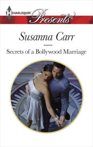 Title: Secrets of a Bollywood Marriage, Author: Susanna Carr