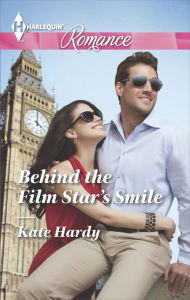 Title: Behind the Film Star's Smile (Harlequin Romance Series #4419), Author: Kate Hardy