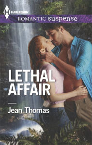 Title: Lethal Affair (Harlequin Romantic Suspense Series #1798), Author: Jean Thomas