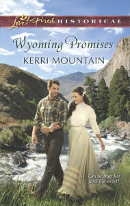 Title: Wyoming Promises (Love Inspired Historical Series), Author: Kerri Mountain