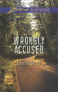 Title: Wrongly Accused: Faith in the Face of Crime, Author: Laura Scott