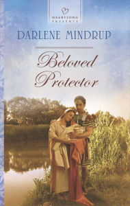 Title: Beloved Protector (Heartsong Presents Series #1089), Author: Darlene Mindrup