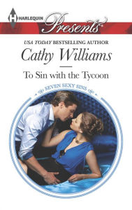 Title: To Sin with the Tycoon (Harlequin Presents Series #3300), Author: Cathy Williams