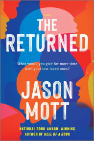 Title: The Returned: A Novel, Author: Jason Mott