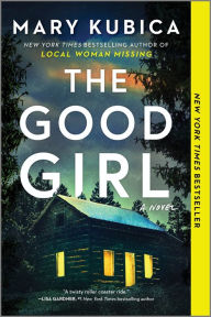 Title: The Good Girl, Author: Mary Kubica