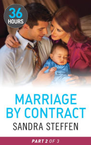 Title: Marriage by Contract, Author: Sandra Steffen