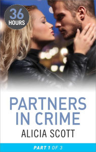 Title: Partners in Crime Part 1, Author: Alicia Scott