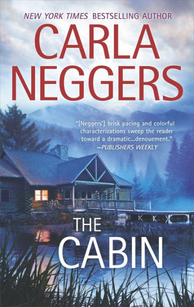 The Cabin by Carla Neggers | NOOK Book (eBook) | Barnes & Noble®