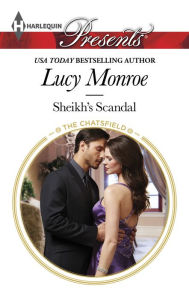 Title: Sheikh's Scandal, Author: Lucy Monroe