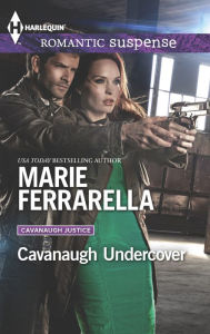 Title: Cavanaugh Undercover (Harlequin Romantic Suspense Series #1799), Author: Marie Ferrarella