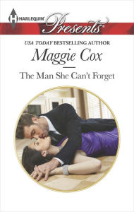 Title: The Man She Can't Forget, Author: Maggie Cox