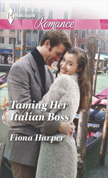Taming Her Italian Boss (Harlequin Romance Series #4429)
