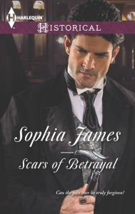 Title: Scars of Betrayal, Author: Sophia James