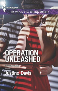 Title: Operation Unleashed (Harlequin Romantic Suspense Series #1803), Author: Justine Davis