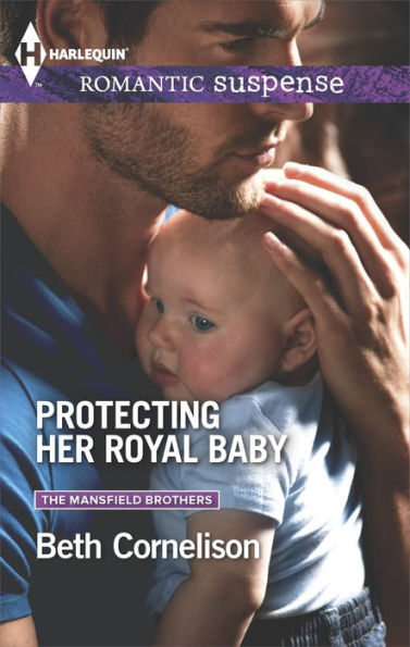 Protecting Her Royal Baby (Harlequin Romantic Suspense Series #1805)