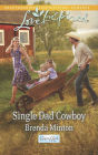 Single Dad Cowboy: A Fresh-Start Family Romance