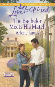Title: The Bachelor Meets His Match, Author: Arlene James