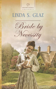 Title: Bride by Necessity, Author: Linda S. Glaz