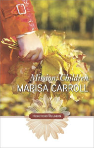 Title: MISSION: CHILDREN, Author: Marisa Carroll