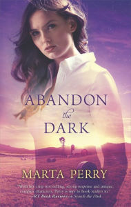 Title: Abandon the Dark, Author: Marta Perry