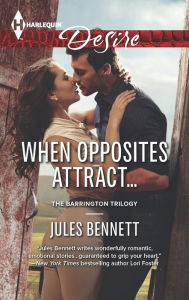 Title: When Opposites Attract..., Author: Jules Bennett