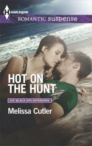 Title: Hot on the Hunt (Harlequin Romantic Suspense Series #1809), Author: Melissa Cutler