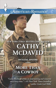Title: More Than a Cowboy (Harlequin American Romance Series #1508), Author: Cathy McDavid