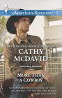 More Than a Cowboy (Harlequin American Romance Series #1508)