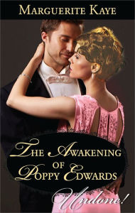 Title: The Awakening of Poppy Edwards, Author: Marguerite Kaye