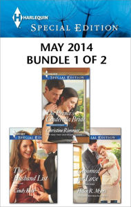 Title: Harlequin Special Edition May 2014 - Bundle 1 of 2: The Prince's Cinderella Bride\The Husband List\Groomed for Love, Author: Christine Rimmer